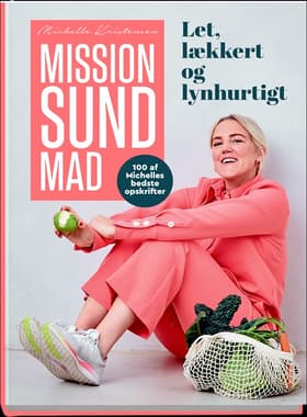 Mission sund mad af Michelle Kristensen