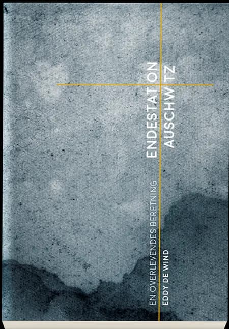 Endestation Auschwitz af Eddy de Wind