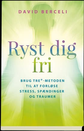 Ryst dig fri af David Berceli