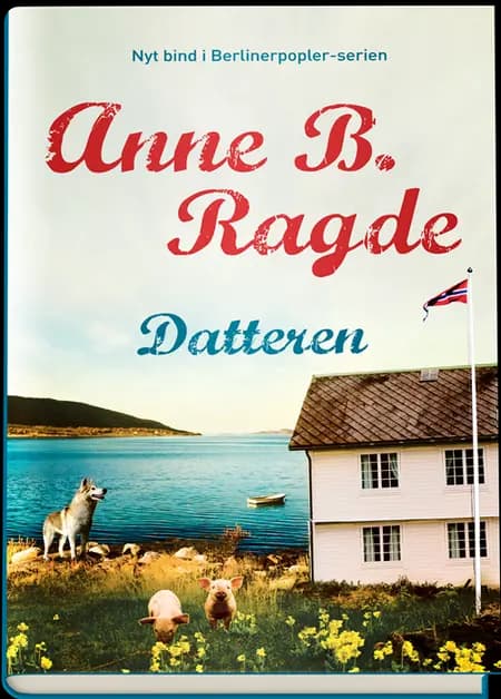 Datteren af Anne B. Ragde