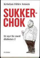 Sukkerchok - Et nyt liv med diabetes 2