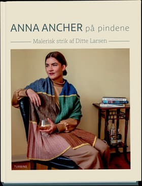 Anna Ancher på pindene af Ditte Larsen