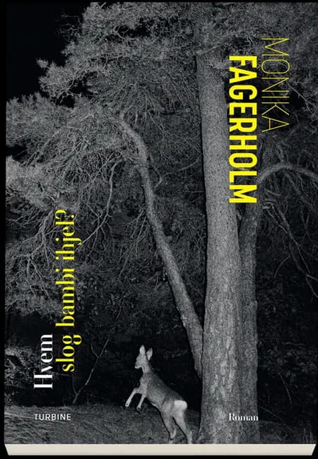 Hvem slog bambi ihjel? af Monika Fagerholm