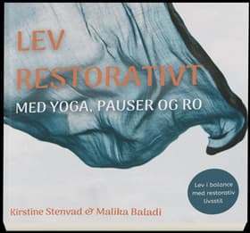 LEV RESTORATIVT af Malika Baladi