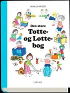 Den store Totte- og Lotte- bog