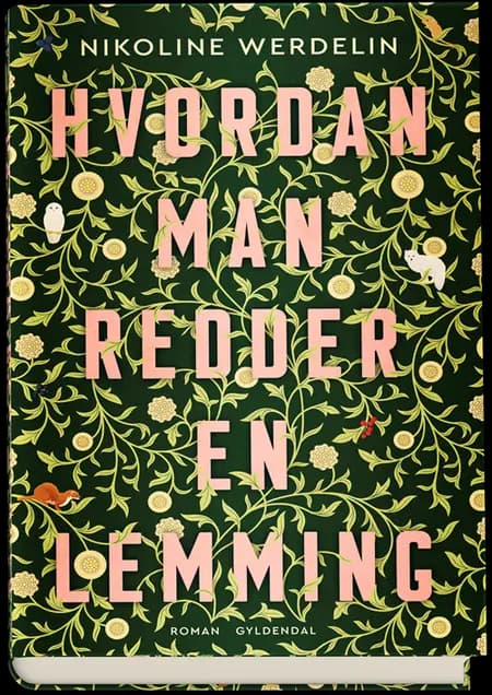 Hvordan man redder en lemming af Nikoline Werdelin