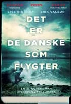 Det er de danske som flygter