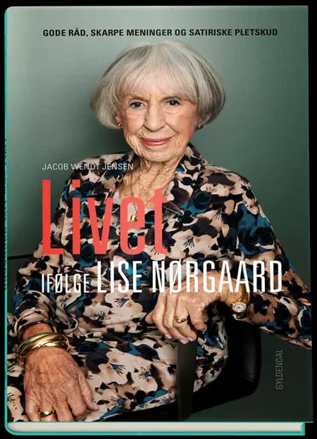 Livet ifølge Lise Nørgaard af Jacob Wendt Jensen