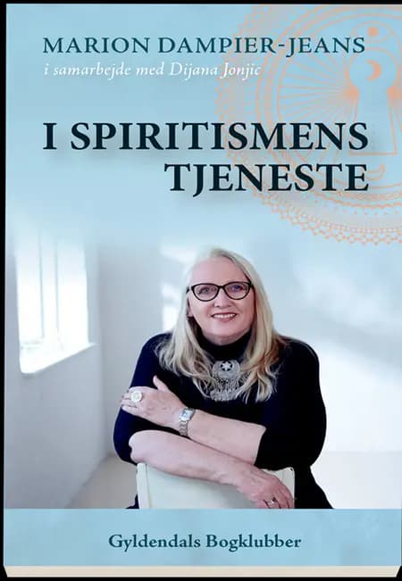I spiritismens tjeneste af Marion Dampier-Jeans