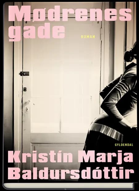 Mødrenes gade af Kristín Marja Baldursdóttir
