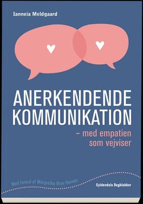 Anerkendende kommunikation af Ianneia Meldgaard