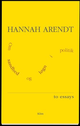Om sandhed og løgn i politik af Hannah Arendt