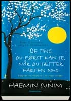 De ting du først kan se, når du sætter farten ned