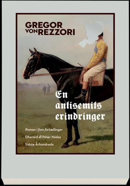 En antisemits erindringer af Gregor von Rezzori