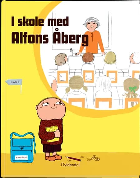 I skole med Alfons Åberg af Gunilla Bergström
