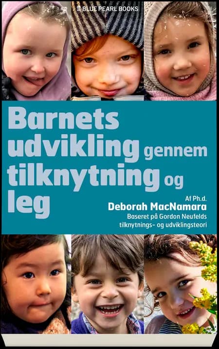 Barnets udvikling gennem tilknytning og leg af Stine Heilmann