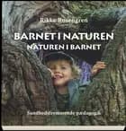 Barnet i naturen - naturen i barnet