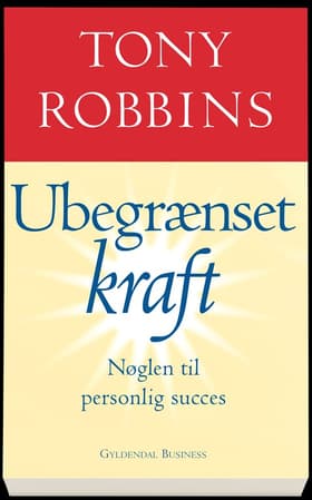 Ubegrænset kraft af Tony Robbins