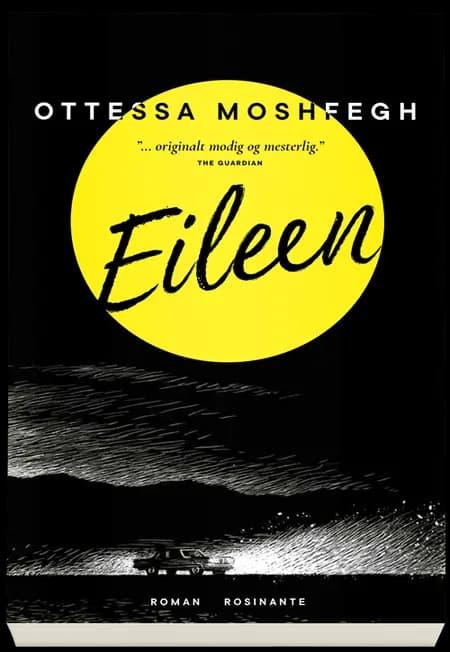 Eileen af Ottessa Moshfegh