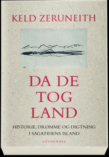 Da de tog land af Keld Zeruneith