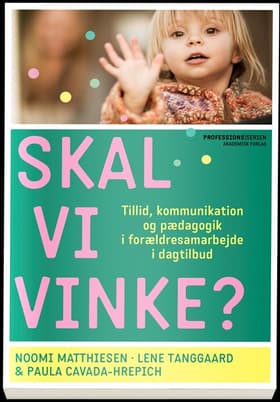 Skal vi vinke? af Lene Tanggaard
