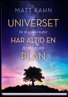 Universet har altid en plan