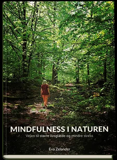 Mindfulness i naturen af Eva Zelander