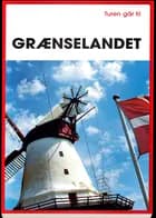 Turen går til grænselandet