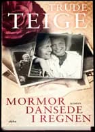 Mormor dansede i regnen