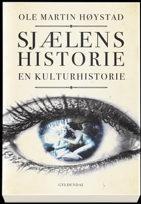 Sjælens historie af Ole Martin Høystad