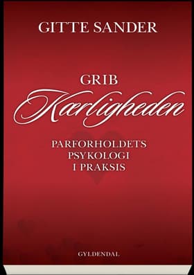 Grib kærligheden af Gitte Sander