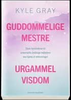 Guddommelige mestre - urgammel visdom