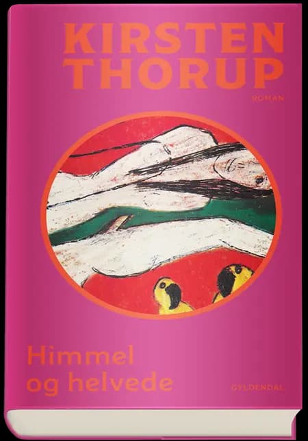 Himmel og helvede af Kirsten Thorup