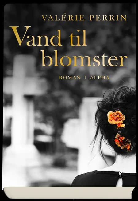 Vand til blomster af Valérie Perrin