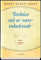 Fordelen ved at være indadvendt
