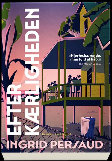 Efter kærligheden af Ingrid Persaud