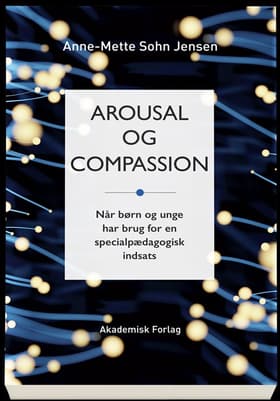 Arousal og compassion af Anne-Mette Sohn Jensen