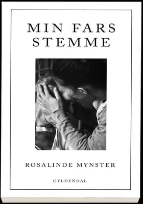 Min fars stemme af Rosalinde Mynster