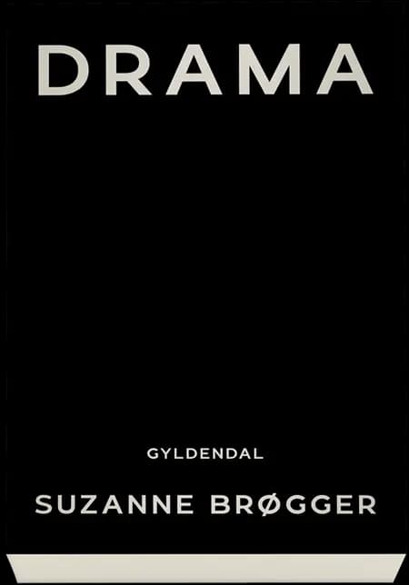 DRAMA af Suzanne Brøgger