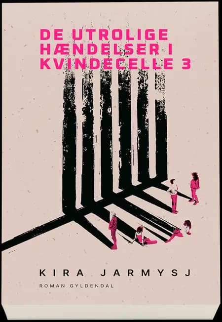 De utrolige hændelser i kvindecelle 3 af Kira Jarmysj