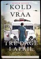 Tre dage i april