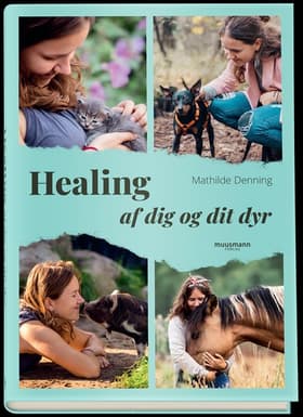 Healing - af dig og dit dyr af Mathilde Denning
