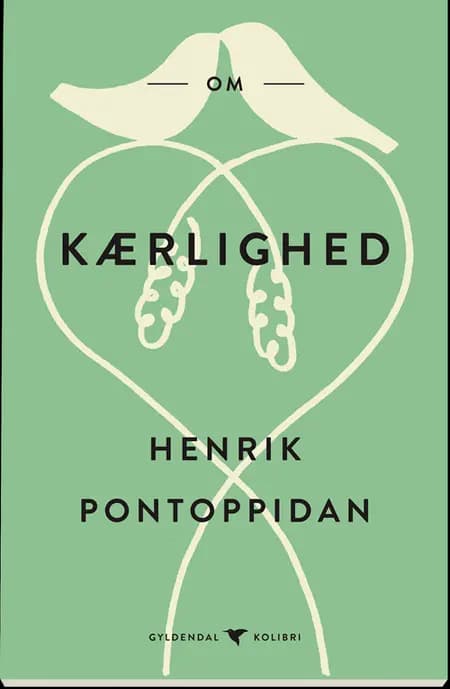 Om kærlighed af Henrik Pontoppidan