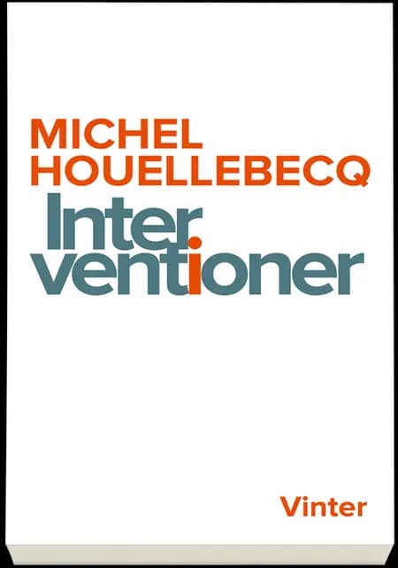 Interventioner af Michel Houellebecq