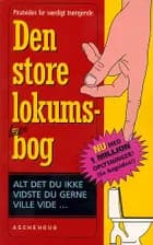 Den store lokumsbog af Sten Wijkman Kjærsgaard og Ole Knudsen