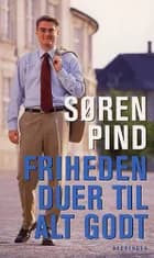 Friheden duer til alt godt af Søren Pind