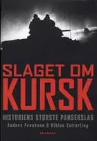 Slaget om Kursk af Anders Frankson og Niklas Zetterling