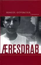 Æresdrab af Sengül Güvercile