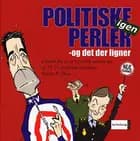 Politiske perler igen - og det der ligner