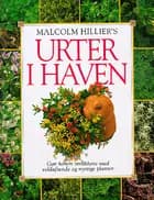 Malcolm Hillier's Urter i haven